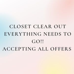 CLOSET CLEAR OUT